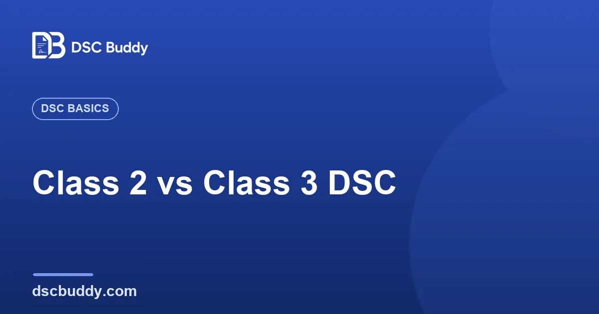 Class 2 vs Class 3 DSC