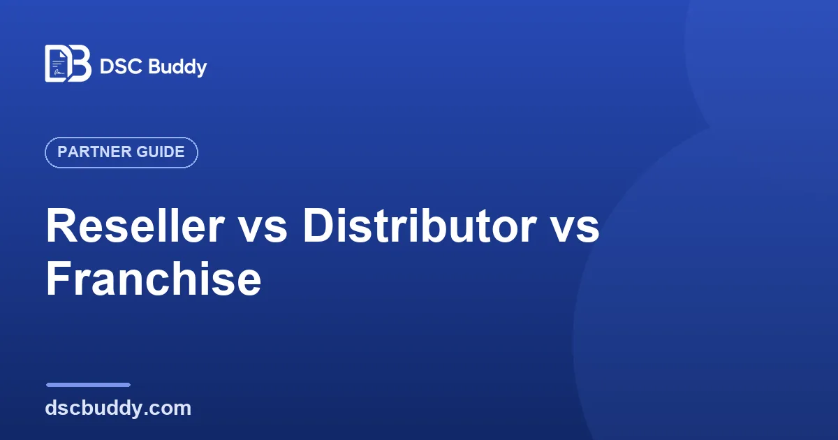 Reseller vs distributor vs franchise