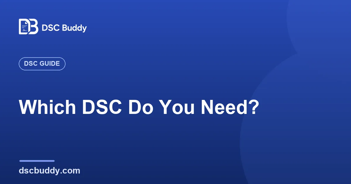 Which DSC Do You Need